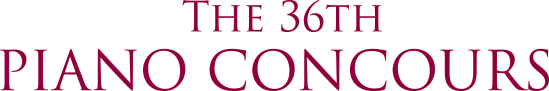 The 36th Piano Concours